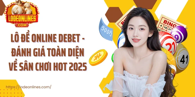 Lô đề online Debet