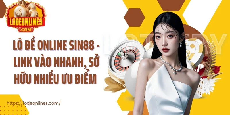 lô đề online Sin88