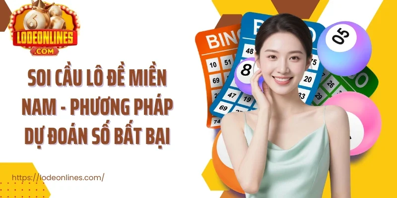 Soi cầu lô đề miền Nam