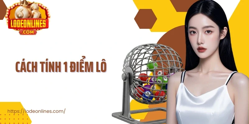 Cách Tính 1 Điểm Lô Và Công Thức Chuẩn Để Quản Lý Vốn Hiệu Quả