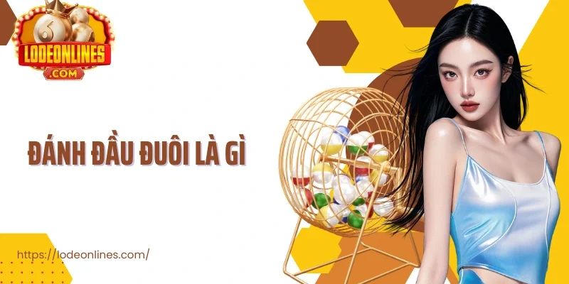 Đánh Đầu Đuôi Là Gì Khái Niệm, Công Thức Và Cách Áp Dụng Hiệu Quả