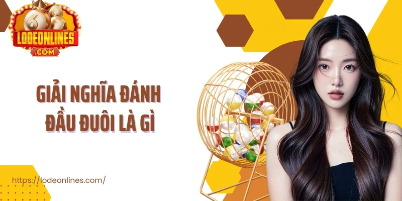 Giải nghĩa đánh đầu đuôi là gì