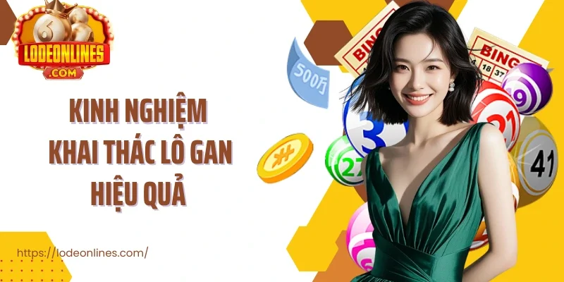 Kinh nghiệm khai thác lô gan hiệu quả