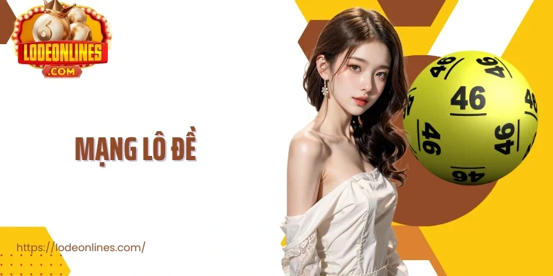 Mạng Lô Đề Không Gian Số Thay Đổi Trải Nghiệm Dự Đoán